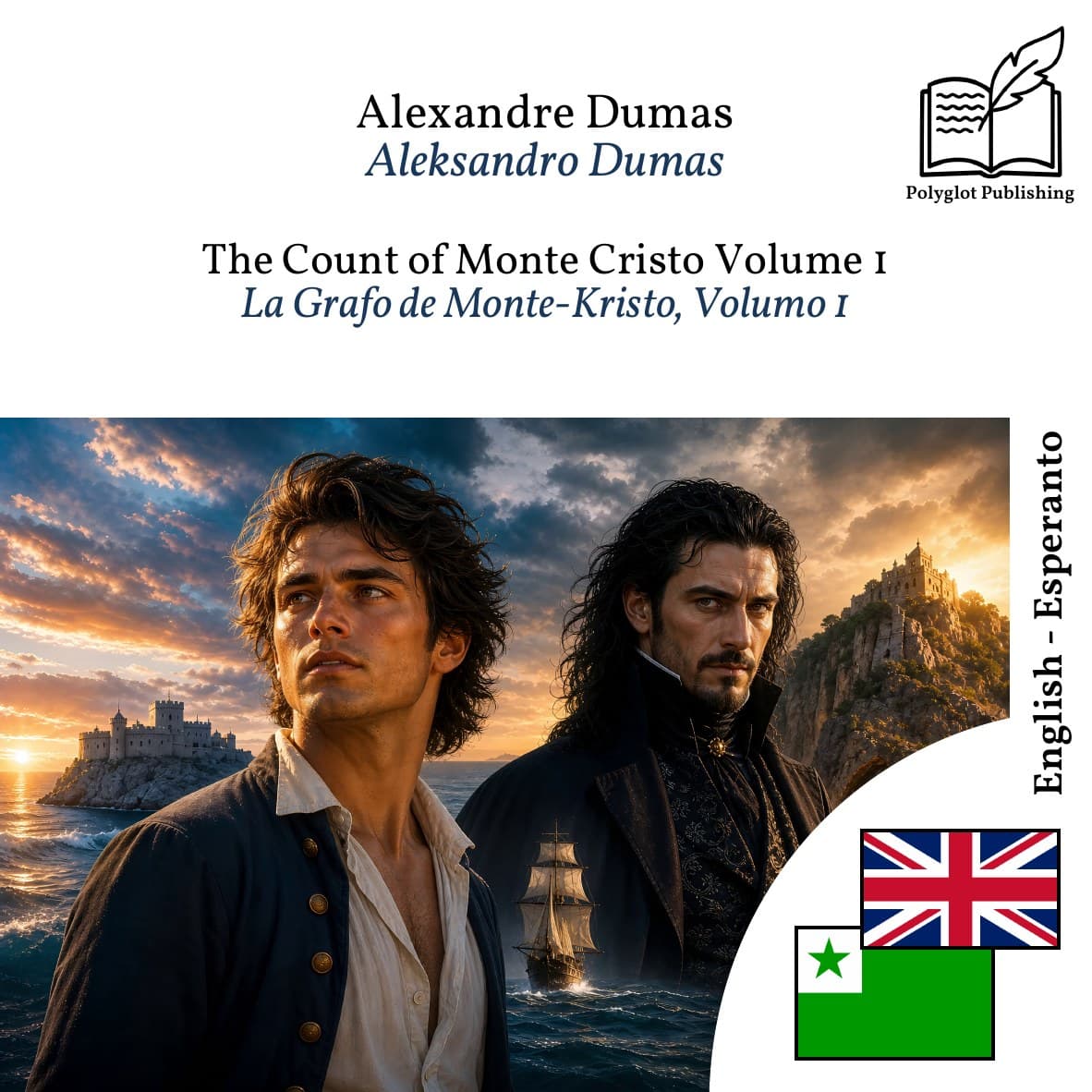 La Grafo de Monte-Kristo, Volumo 1