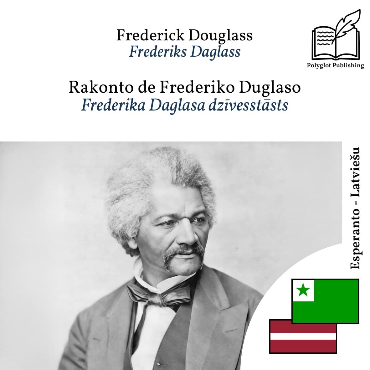 Frederika Daglasa dzīvesstāsts