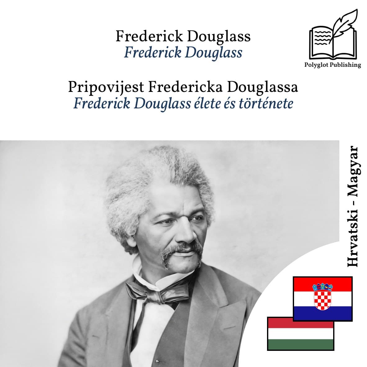 Frederick Douglass élete és története
