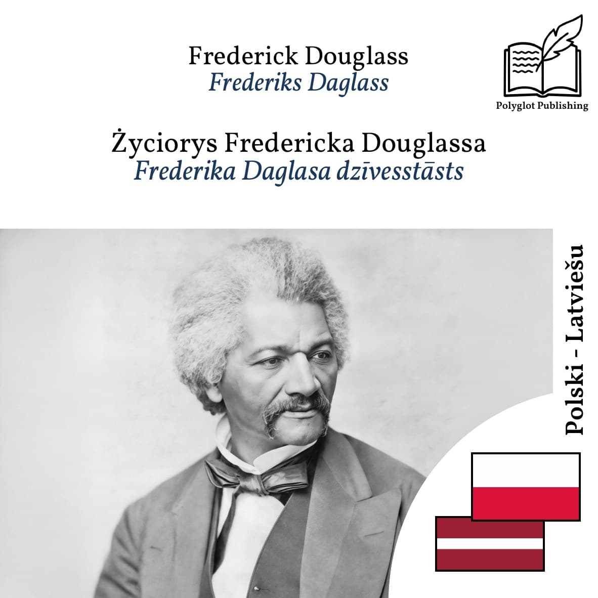 Frederika Daglasa dzīvesstāsts