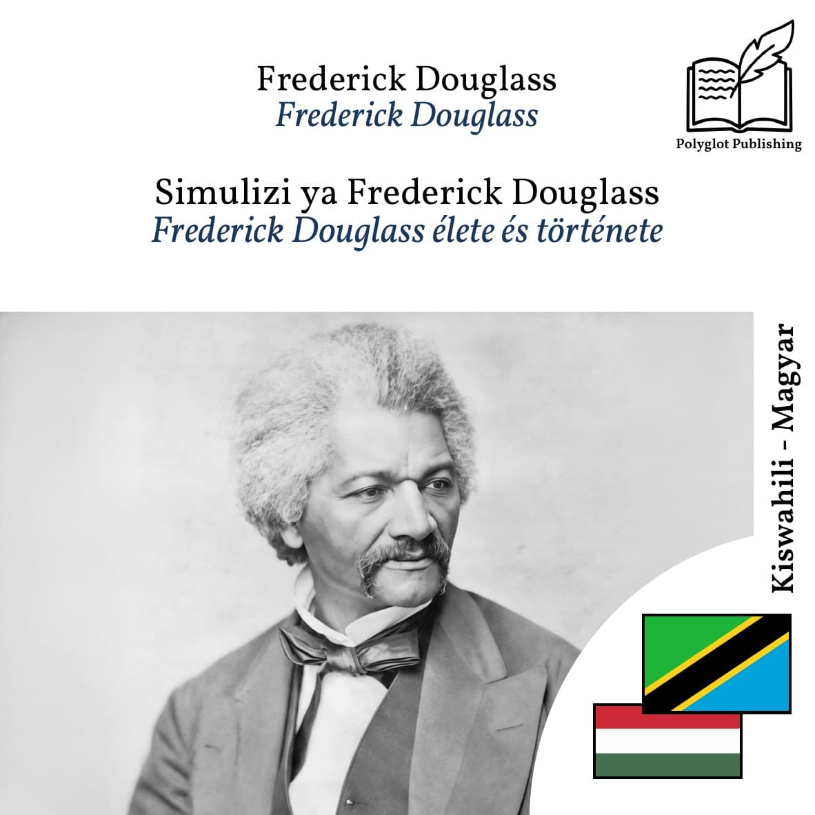 Frederick Douglass élete és története